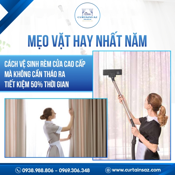 MẸO VẶT HAY – VỆ SINH RÈM CỬA KHÔNG CẦN THÁO RA
